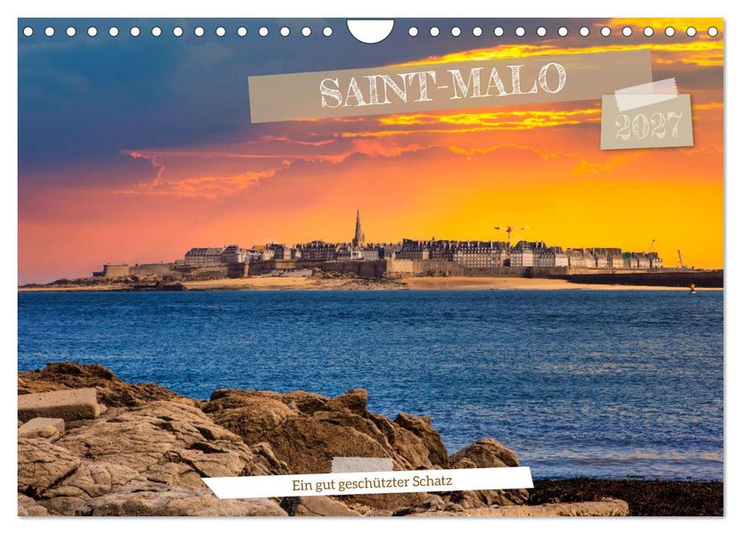 Saint-Malo - Ein gut geschützter Schatz (Wandkalender 2027 DIN A4 quer) CALVENDO Monatskalender