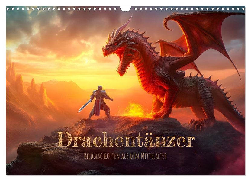 Drachentänzer - Bildgeschichten aus dem Mittelalter (Wandkalender 2027 DIN A3 quer) CALVENDO Monatskalender