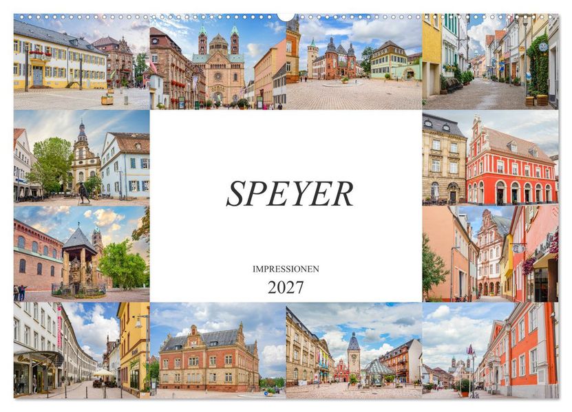 Speyer Impressionen (Wandkalender 2027 DIN A2 quer) CALVENDO Monatskalender
