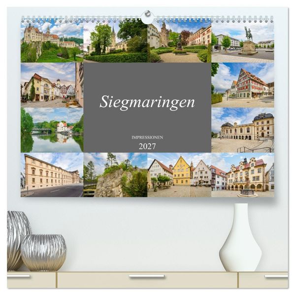 Sigmaringen Impressionen (hochwertiger Premium Wandkalender 2027 DIN A2 quer) Kunstdruck in Hochglanz
