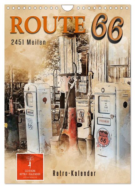 Route 66 - 2451 Meilen (Wandkalender 2027 DIN A4 hoch) CALVENDO Monatskalender