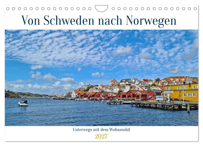Von Schweden nach Norwegen mit dem Wohnmobil unterwegs (Wandkalender 2027 DIN A4 quer) CALVENDO Monatskalender