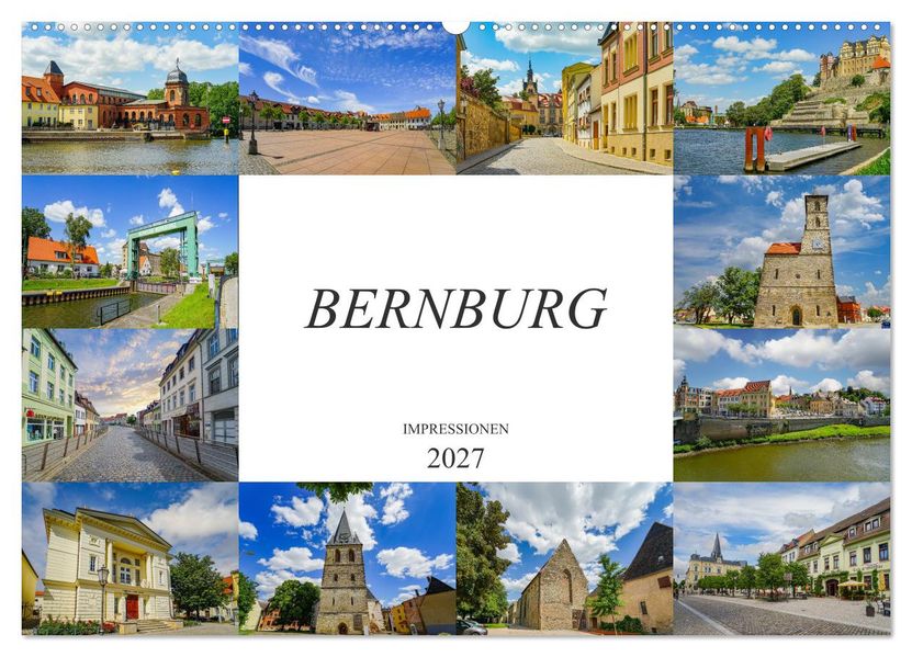 Bernburg Impressionen (Wandkalender 2027 DIN A2 quer) CALVENDO Monatskalender