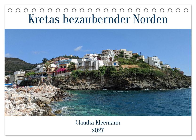 Kretas bezaubernder Norden (Tischkalender 2027 DIN A5 quer) CALVENDO Monatskalender