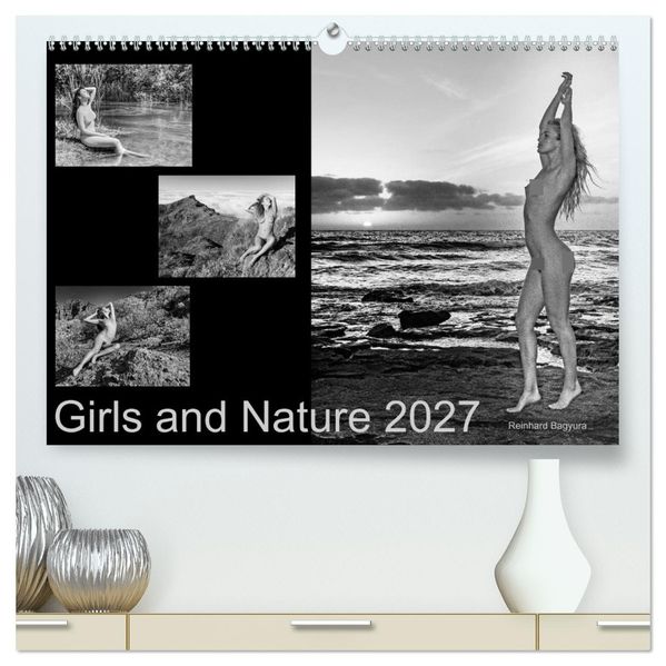 Girls and Nature (hochwertiger Premium Wandkalender 2027 DIN A2 quer) Kunstdruck in Hochglanz