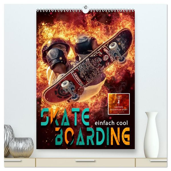 Skateboarding - einfach cool (hochwertiger Premium Wandkalender 2027 DIN A2 hoch) Kunstdruck in Hochglanz
