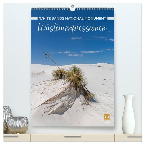 WHITE SANDS NATIONAL MONUMENT Wüstenimpressionen (hochwertiger Premium Wandkalender 2027 DIN A2 hoch) Kunstdruck in Hochglanz