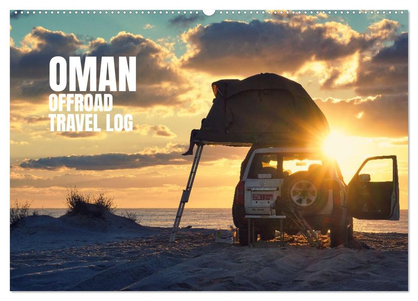 OMAN Offroad Travel Log (Wandkalender 2027 DIN A2 quer) CALVENDO Monatskalender