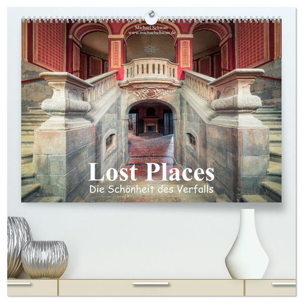 Die Schönheit des Verfalls - Lost Places (hochwertiger Premium Wandkalender 2027 DIN A2 quer) Kunstdruck in Hochglanz
