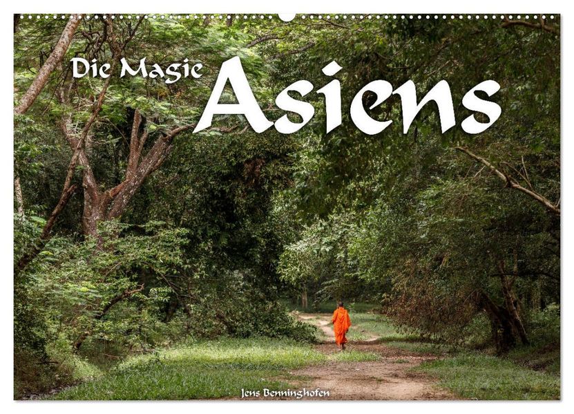 Die Magie Asiens (Wandkalender 2027 DIN A2 quer) CALVENDO Monatskalender
