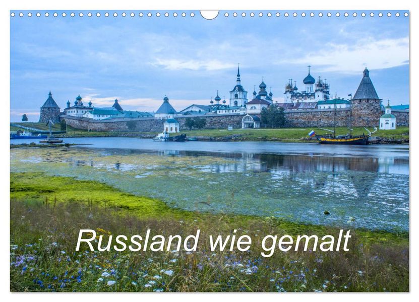 Russland wie gemalt (Wandkalender 2027 DIN A3 quer) CALVENDO Monatskalender
