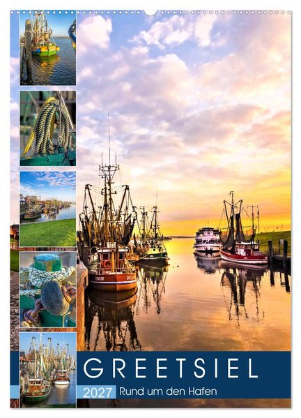 GREETSIEL Rund um den Hafen (Wandkalender 2027 DIN A2 hoch) CALVENDO Monatskalender