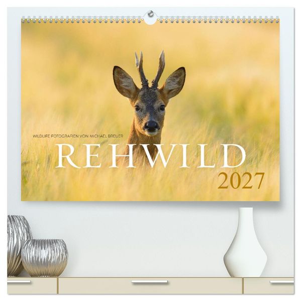 Rehwild 2027 (hochwertiger Premium Wandkalender 2027 DIN A2 quer) Kunstdruck in Hochglanz