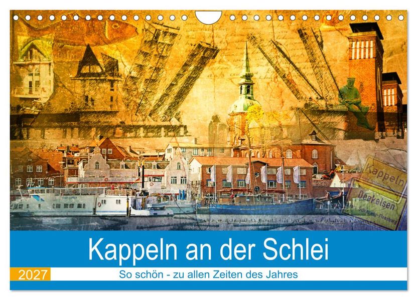 Kappeln an der Schlei (Wandkalender 2027 DIN A4 quer) CALVENDO Monatskalender