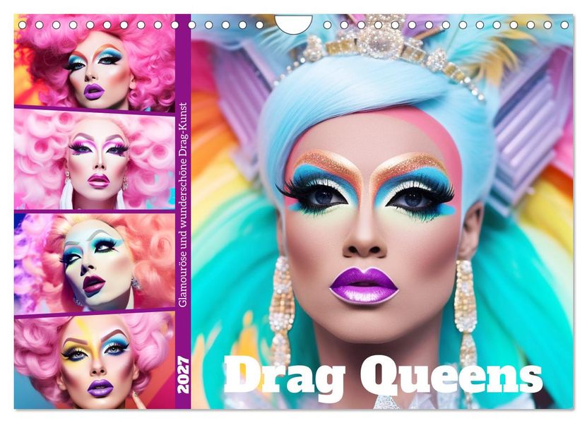 Drag Queens. Glamouröse und wunderschöne Drag-Kunst (Wandkalender 2027 DIN A4 quer) CALVENDO Monatskalender