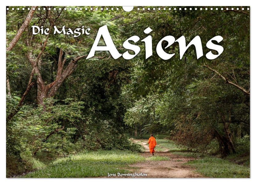 Die Magie Asiens (Wandkalender 2027 DIN A3 quer) CALVENDO Monatskalender