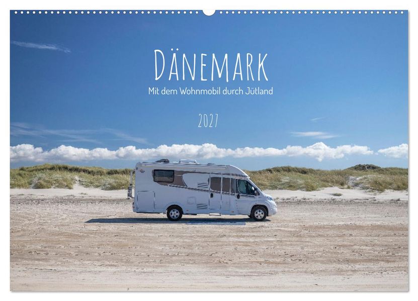 Dänemark - Mit dem Wohnmobil durch Jütland (Wandkalender 2027 DIN A2 quer) CALVENDO Monatskalender