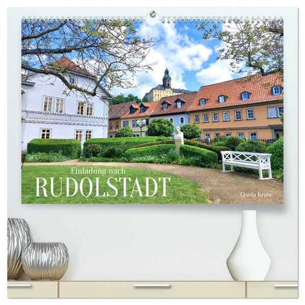 Einladung nach Rudolstadt (hochwertiger Premium Wandkalender 2027 DIN A2 quer) Kunstdruck in Hochglanz