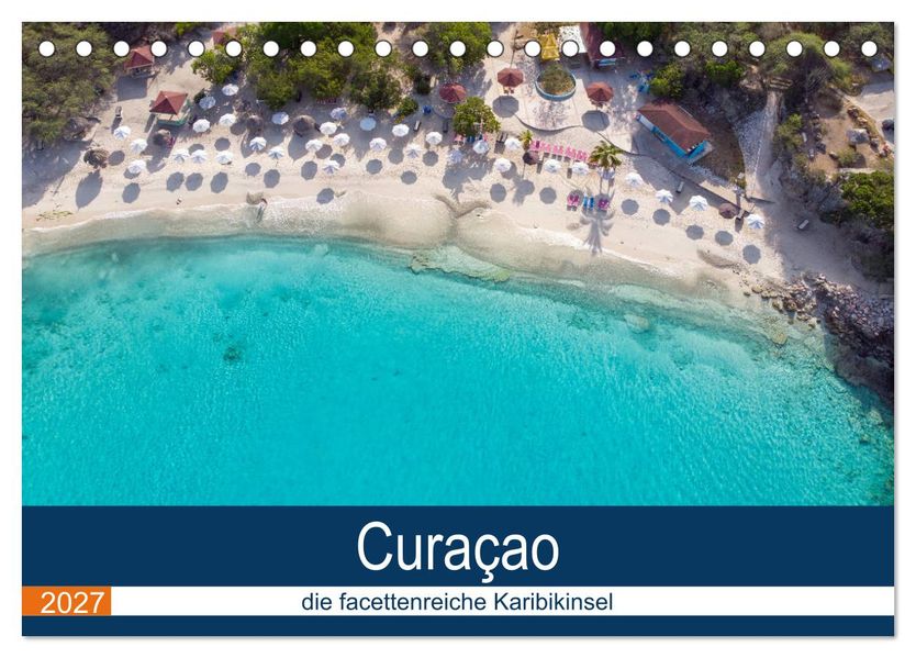 Curacao die facettenreiche Karibikinsel (Tischkalender 2027 DIN A5 quer) CALVENDO Monatskalender