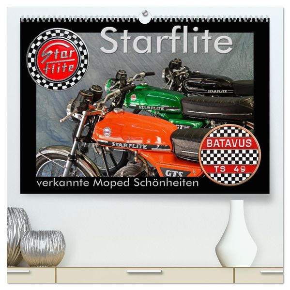 Starflite verkannte Moped Schönheiten (hochwertiger Premium Wandkalender 2027 DIN A2 quer) Kunstdruck in Hochglanz