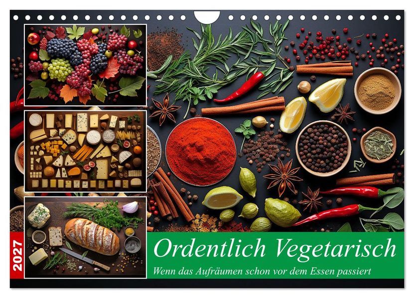 Ordentlich Vegetarisch (Wandkalender 2027 DIN A4 quer) CALVENDO Monatskalender