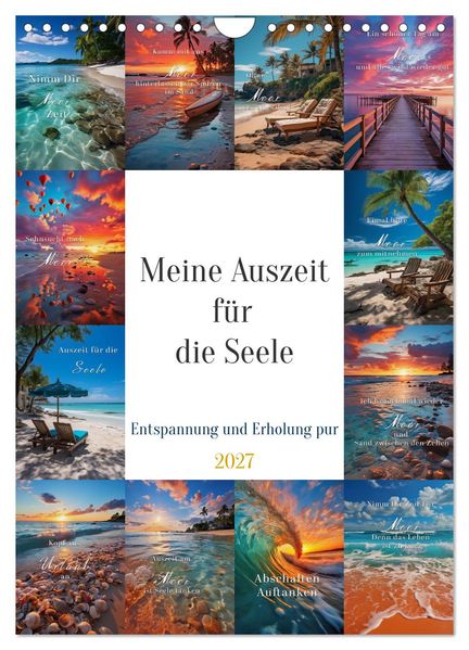 Meine Auszeit für die Seele (Wandkalender 2027 DIN A4 hoch) CALVENDO Monatskalender