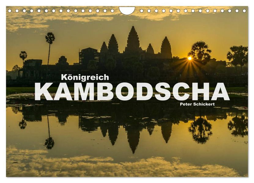 Königreich Kambodscha (Wandkalender 2027 DIN A4 quer) CALVENDO Monatskalender