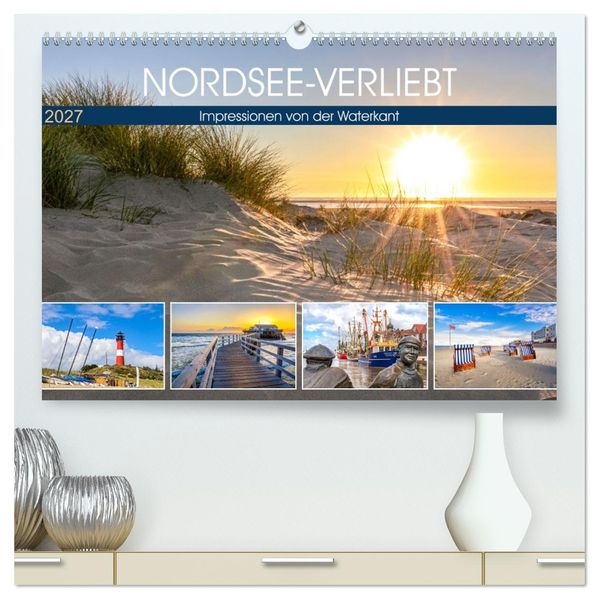 NORDSEE-VERLIEBT (hochwertiger Premium Wandkalender 2027 DIN A2 quer) Kunstdruck in Hochglanz