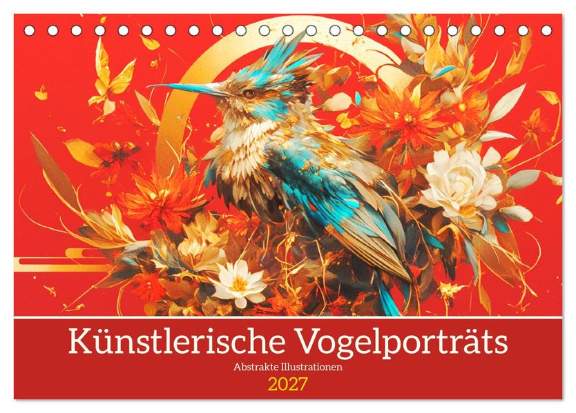 Künstlerische Vogelporträts. Abstrakte Illustrationen (Tischkalender 2027 DIN A5 quer) CALVENDO Monatskalender