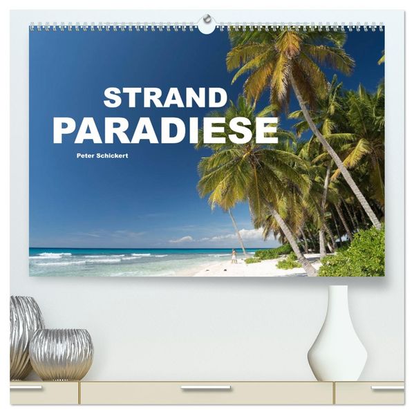 Strandparadiese (hochwertiger Premium Wandkalender 2027 DIN A2 quer) Kunstdruck in Hochglanz