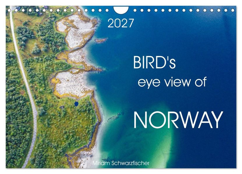 Bird's eye view of Norway (Wall Calendar 2027 DIN A4 landscape) CALVENDO 12 Month Wall Calendar