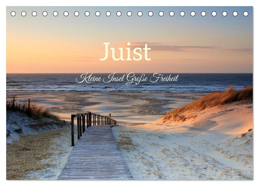 Juist - Kleine Insel Große Freiheit (Tischkalender 2027 DIN A5 quer) CALVENDO Monatskalender