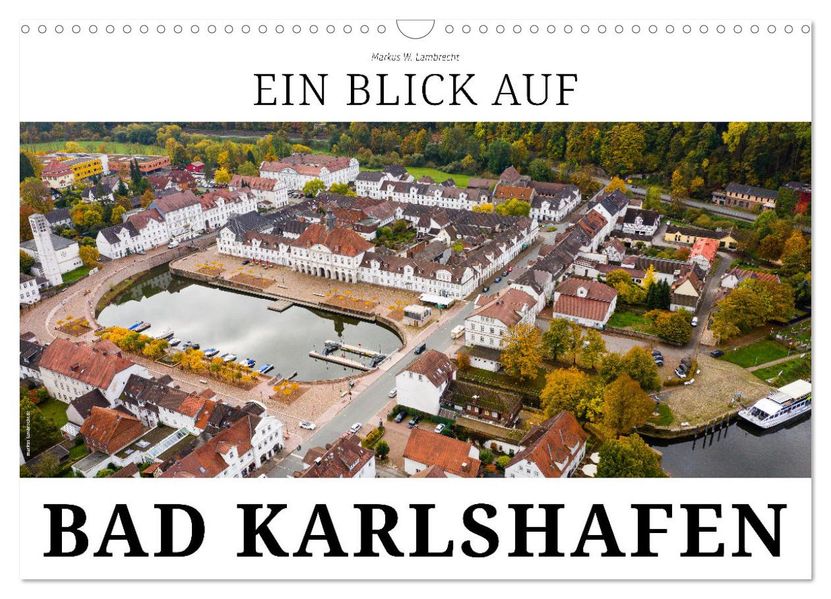 Ein Blick auf Bad Karlshafen (Wandkalender 2027 DIN A3 quer) CALVENDO Monatskalender