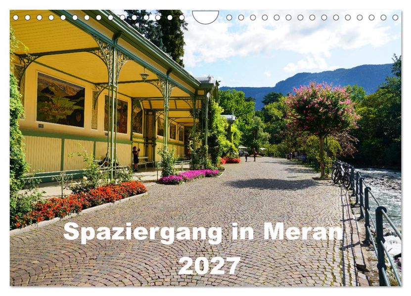 Spaziergang in Meran (Wandkalender 2027 DIN A4 quer) CALVENDO Monatskalender