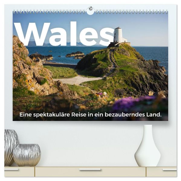 Wales - Eine spektakuläre Reise in ein bezauberndes Land. (hochwertiger Premium Wandkalender 2027 DIN A2 quer) Kunstdruck in Hochglanz
