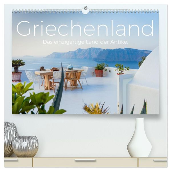 Griechenland - Das einzigartige Land der Antike. (hochwertiger Premium Wandkalender 2027 DIN A2 quer) Kunstdruck in Hochglanz