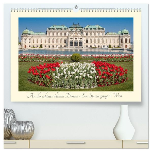 An der schönen blauen Donau - Ein Spaziergang in Wien (hochwertiger Premium Wandkalender 2027 DIN A2 quer) Kunstdruck in Hochglanz