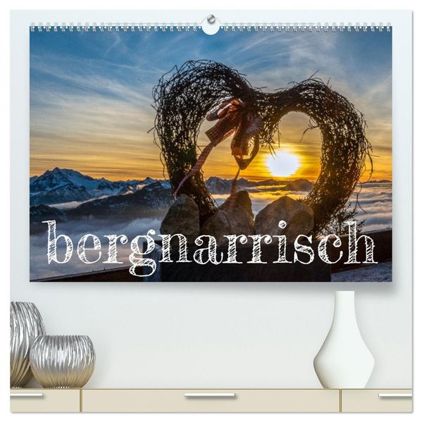 bergnarrisch (hochwertiger Premium Wandkalender 2027 DIN A2 quer) Kunstdruck in Hochglanz