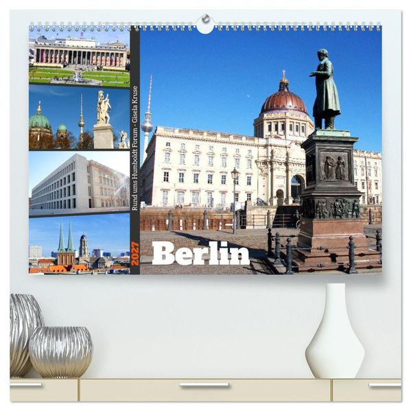 Berlin - Rund ums Humboldt Forum (hochwertiger Premium Wandkalender 2027 DIN A2 quer) Kunstdruck in Hochglanz