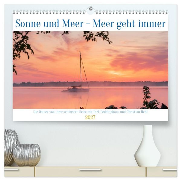 Sonne und Meer - Meer geht immer (hochwertiger Premium Wandkalender 2027 DIN A2 quer) Kunstdruck in Hochglanz