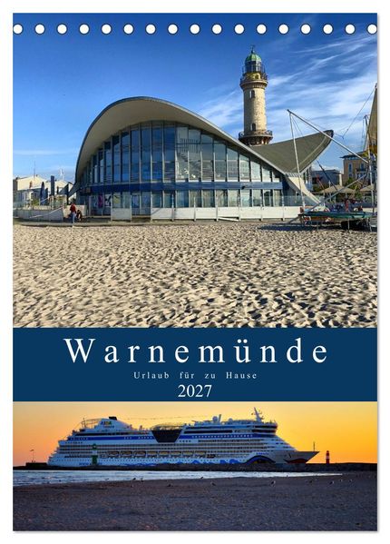 Warnemünde Urlaub für zu Hause (Tischkalender 2027 DIN A5 hoch) CALVENDO Monatskalender