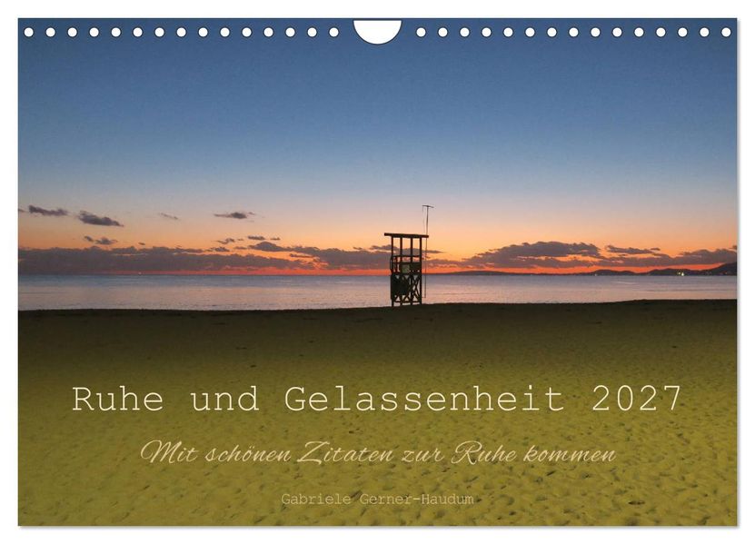 Ruhe und Gelassenheit 2027 (Wandkalender 2027 DIN A4 quer) CALVENDO Monatskalender