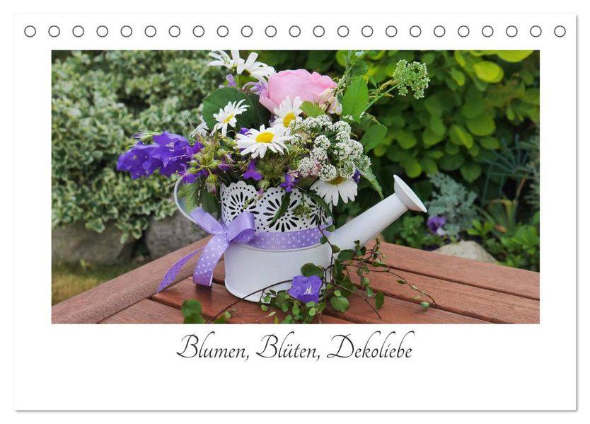 Blumen Blüten Dekoliebe (Tischkalender 2027 DIN A5 quer) CALVENDO Monatskalender