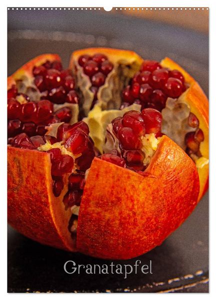 Granatapfel (Wandkalender 2027 DIN A2 hoch) CALVENDO Monatskalender