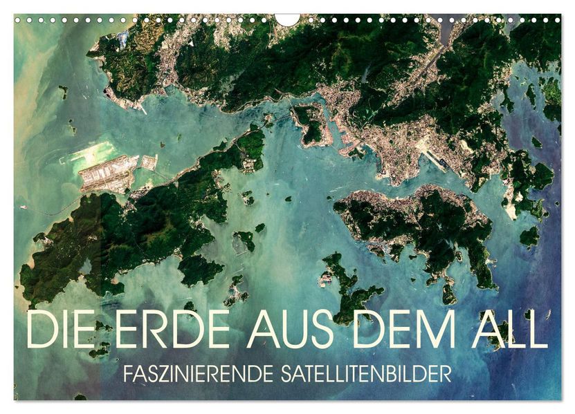 Die Erde aus dem All (Wandkalender 2027 DIN A3 quer) CALVENDO Monatskalender