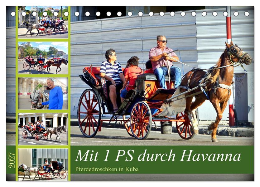 Mit 1 PS durch Havanna - Pferdedroschken in Kuba (Tischkalender 2027 DIN A5 quer) CALVENDO Monatskalender