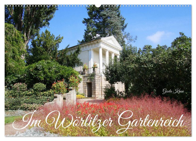 Im Wörlitzer Gartenreich (Wandkalender 2027 DIN A2 quer) CALVENDO Monatskalender