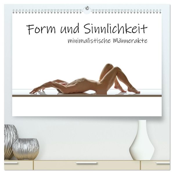 Form und Sinnlichkeit - minimalistische Männerakte (hochwertiger Premium Wandkalender 2027 DIN A2 quer) Kunstdruck in Hochglanz