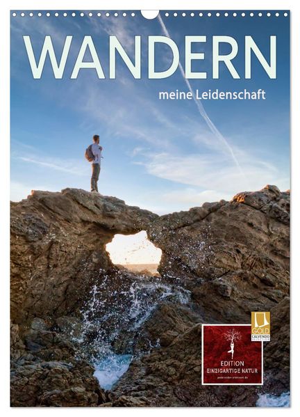 Wandern - meine Leidenschaft (Wandkalender 2027 DIN A3 hoch) CALVENDO Monatskalender
