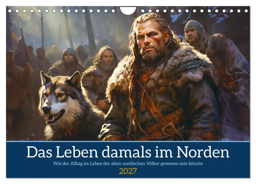 Das Leben damals im Norden (Wandkalender 2027 DIN A4 quer) CALVENDO Monatskalender